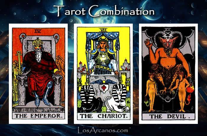 Combination THE EMPEROR, THE CHARIOT and THE DEVIL