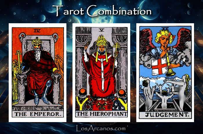 Combination THE EMPEROR, THE HIEROPHANT and JUDGEMENT