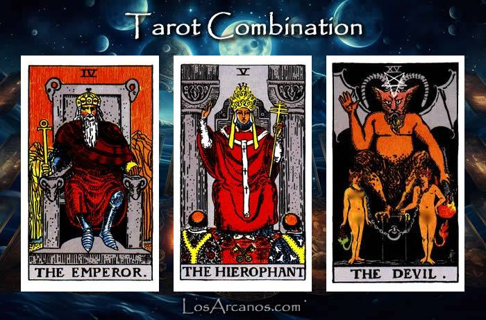 Combination THE EMPEROR, THE HIEROPHANT and THE DEVIL