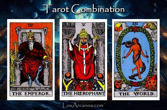 Combination THE EMPEROR, THE HIEROPHANT and THE WORLD