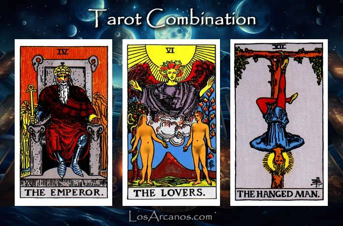 Combination THE EMPEROR, THE LOVERS and THE HANGED MAN