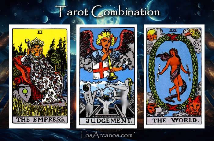 Combination THE EMPRESS, JUDGEMENT and THE WORLD