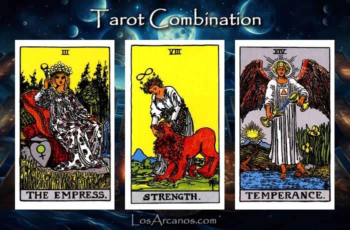 Combination THE EMPRESS, STRENGTH and TEMPERANCE