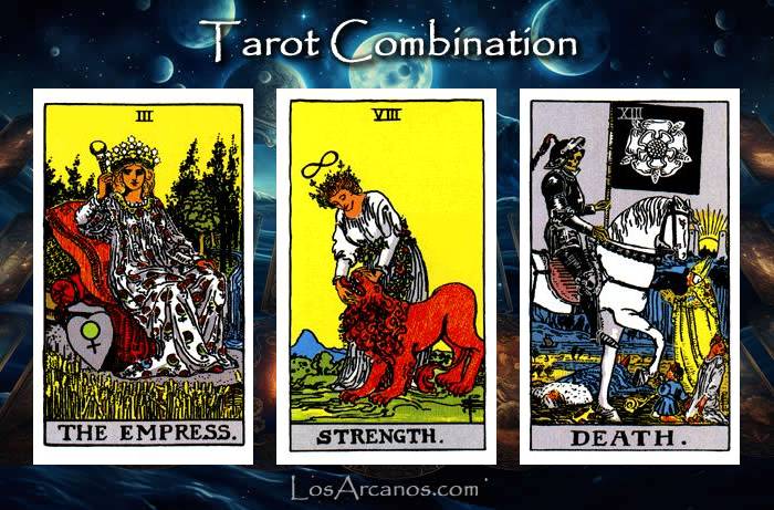 Combination THE EMPRESS, STRENGTH and TRANSFORMATION