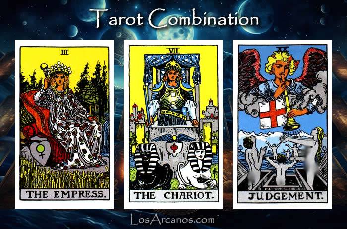 Combination THE EMPRESS, THE CHARIOT and JUDGEMENT