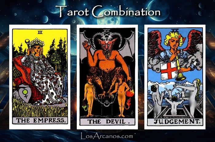 Combination THE EMPRESS, THE DEVIL and JUDGEMENT