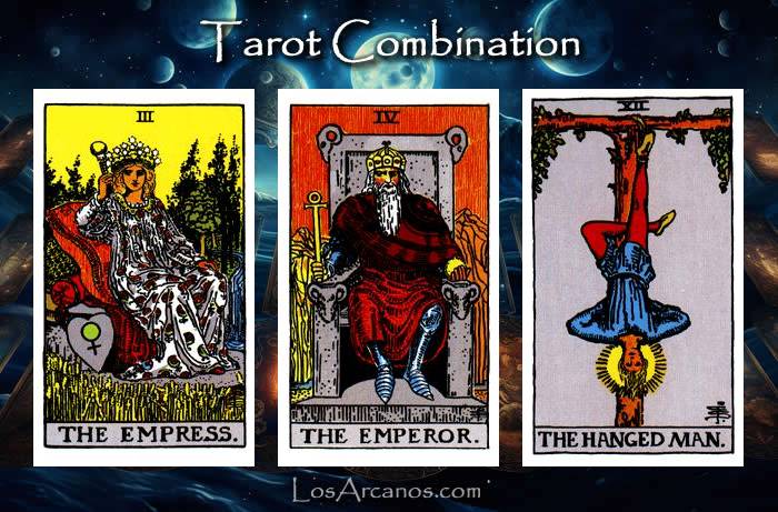 Combination THE EMPRESS, THE EMPEROR and THE HANGED MAN