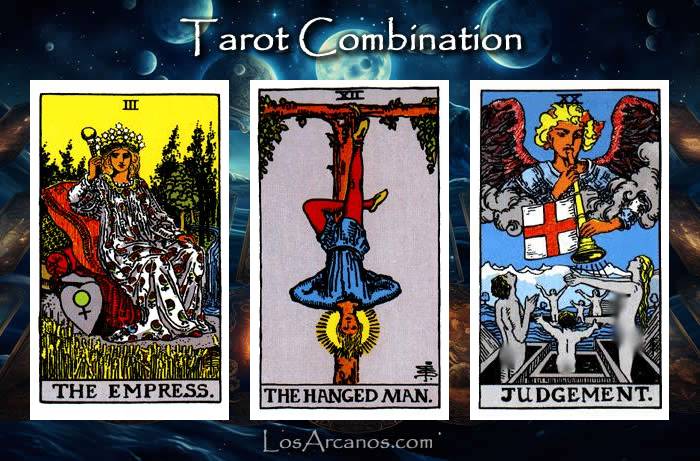 Combination THE EMPRESS, THE HANGED MAN and JUDGEMENT