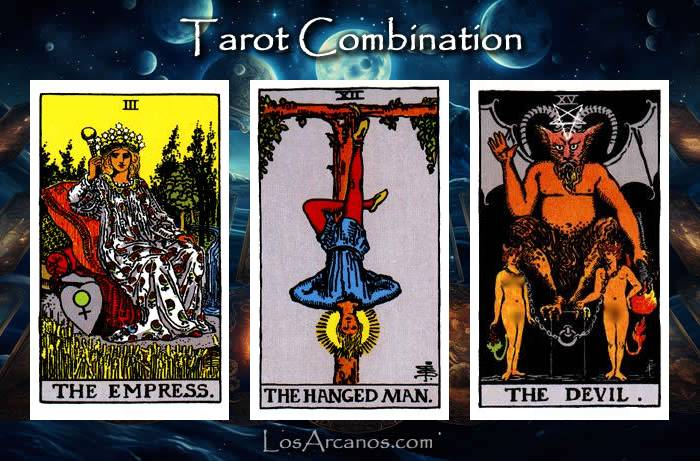 Combination THE EMPRESS, THE HANGED MAN and THE DEVIL