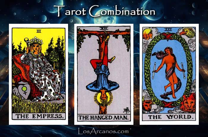 Combination THE EMPRESS, THE HANGED MAN and THE WORLD