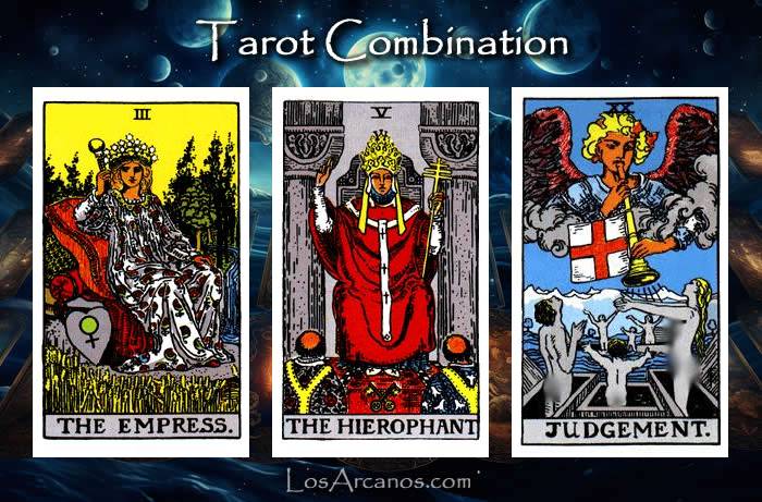 Combination THE EMPRESS, THE HIEROPHANT and JUDGEMENT