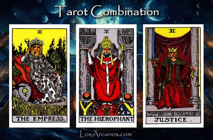 Combination THE EMPRESS, THE HIEROPHANT and JUSTICE