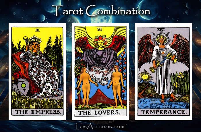 Combination THE EMPRESS, THE LOVERS and TEMPERANCE