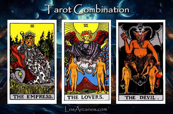 Combination THE EMPRESS, THE LOVERS and THE DEVIL