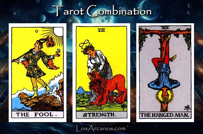 Combination THE FOOL, STRENGTH and THE HANGED MAN