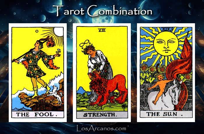 Combination THE FOOL, STRENGTH and THE SUN