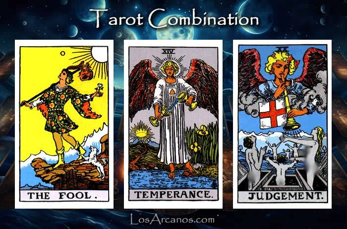 Combination THE FOOL, TEMPERANCE and JUDGEMENT