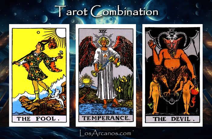 Combination THE FOOL, TEMPERANCE and THE DEVIL
