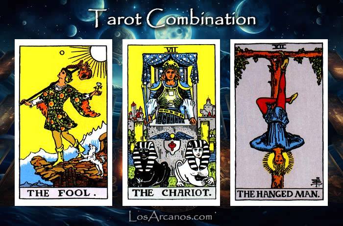 Combination THE FOOL, THE CHARIOT and THE HANGED MAN