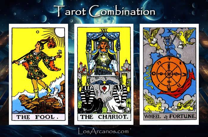 Combination THE FOOL, THE CHARIOT and WHEEL OF FORTUNE