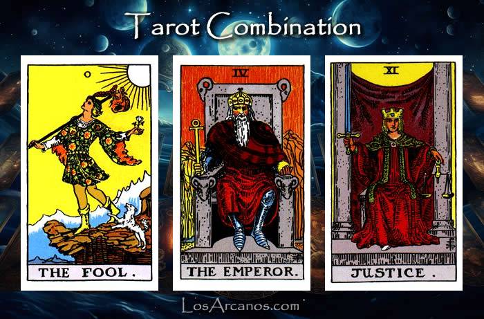 Combination THE FOOL, THE EMPEROR and JUSTICE