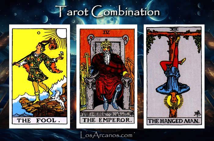 Combination THE FOOL, THE EMPEROR and THE HANGED MAN
