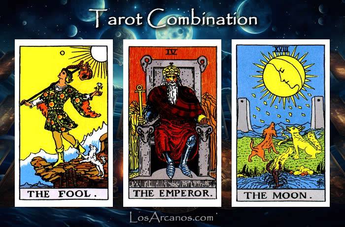 Combination THE FOOL, THE EMPEROR and THE MOON