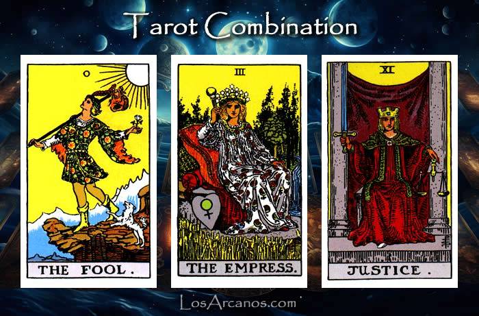 Combination THE FOOL, THE EMPRESS and JUSTICE