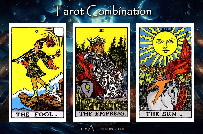 Combination THE FOOL, THE EMPRESS and THE SUN