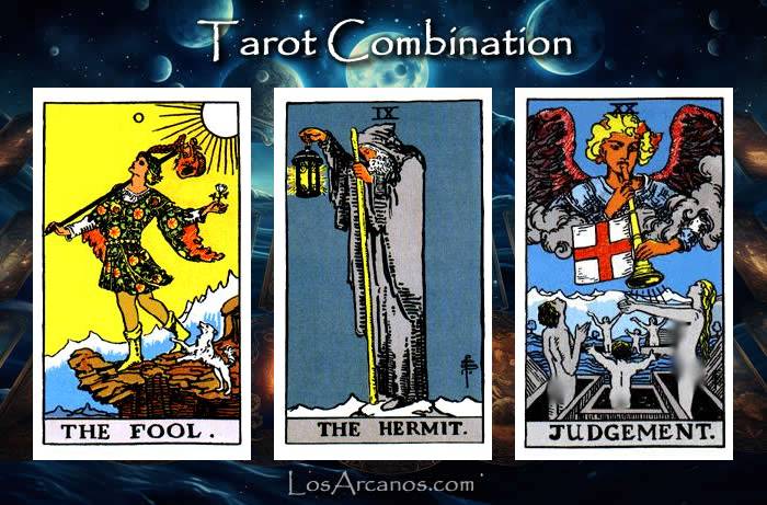 Combination THE FOOL, THE HERMIT and JUDGEMENT