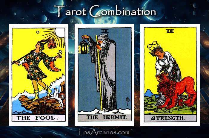 Combination THE FOOL, THE HERMIT and STRENGTH