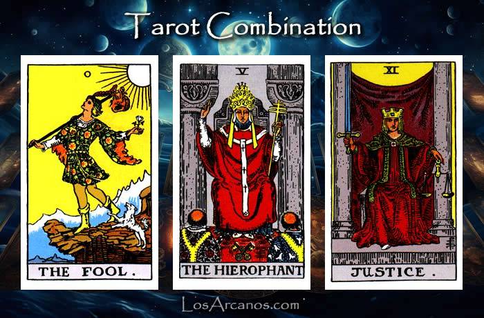 Combination THE FOOL, THE HIEROPHANT and JUSTICE