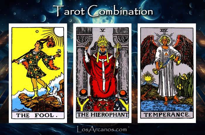 Combination THE FOOL, THE HIEROPHANT and TEMPERANCE