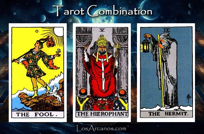 Combination THE FOOL, THE HIEROPHANT and THE HERMIT