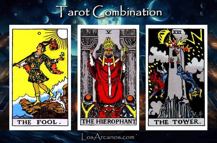 Combination THE FOOL, THE HIEROPHANT and THE TOWER