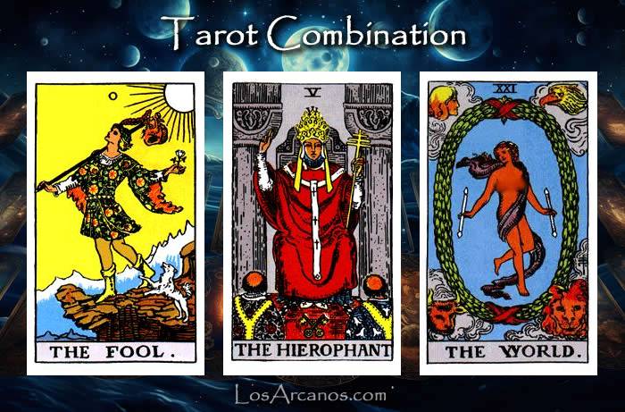 Combination THE FOOL, THE HIEROPHANT and THE WORLD