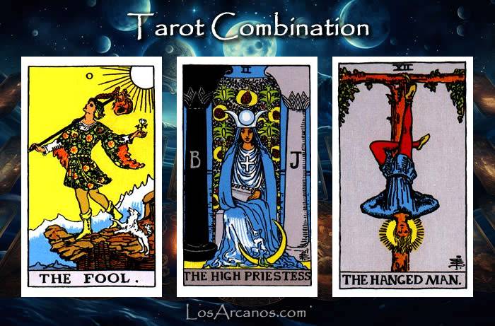 Combination THE FOOL, THE HIGH PRIESTESS and THE HANGED MAN