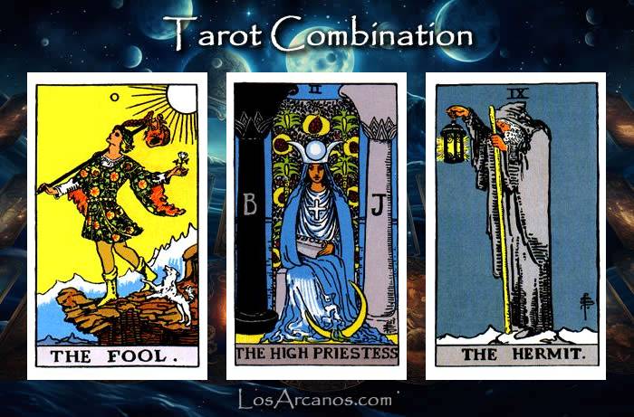 Combination THE FOOL, THE HIGH PRIESTESS and THE HERMIT