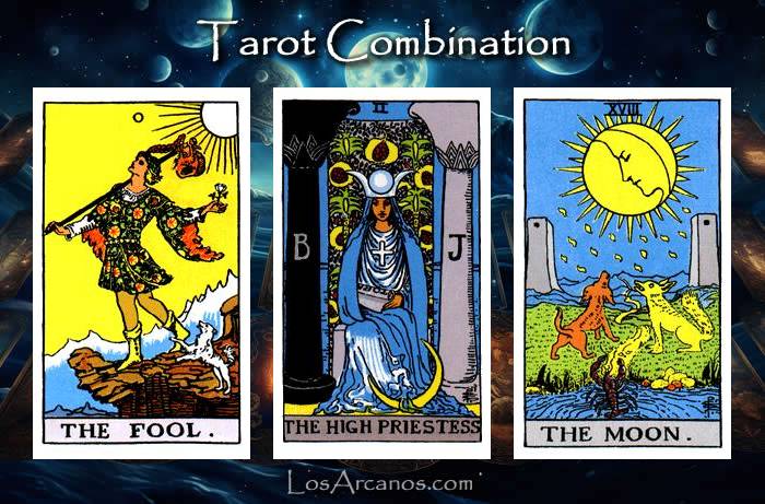 Combination THE FOOL, THE HIGH PRIESTESS and THE MOON