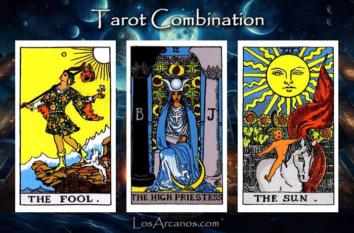 Combination THE FOOL, THE HIGH PRIESTESS and THE SUN