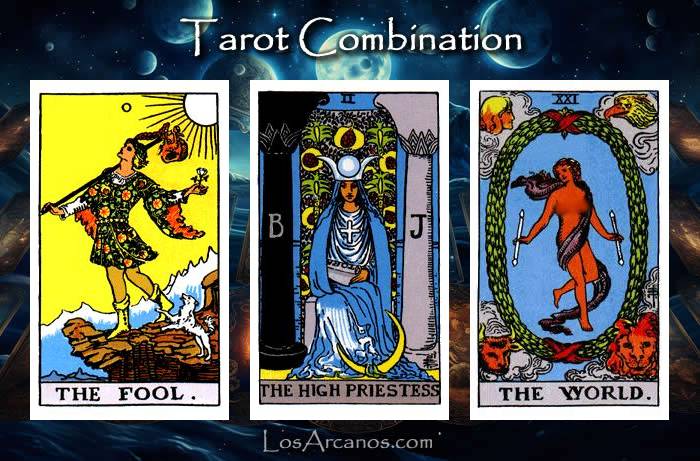 Combination THE FOOL, THE HIGH PRIESTESS and THE WORLD