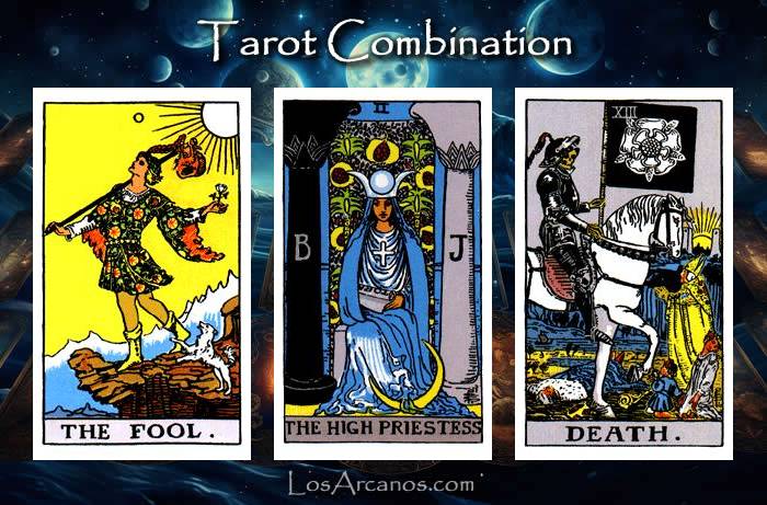 Combination THE FOOL, THE HIGH PRIESTESS and TRANSFORMATION