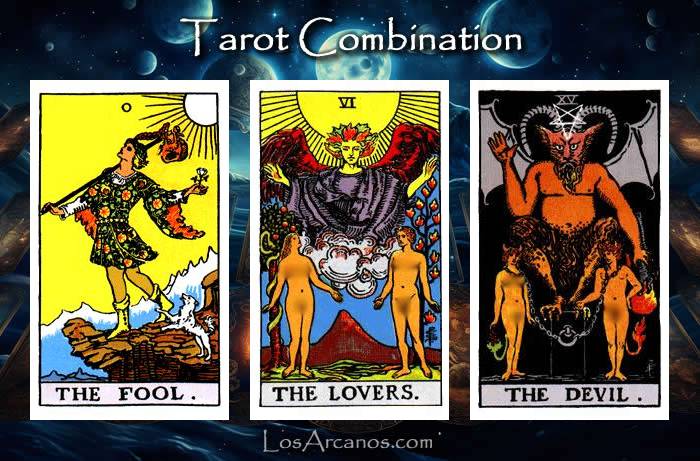 Combination THE FOOL, THE LOVERS and THE DEVIL