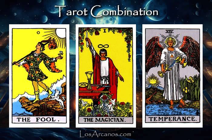 Combination THE FOOL, THE MAGICIAN and TEMPERANCE