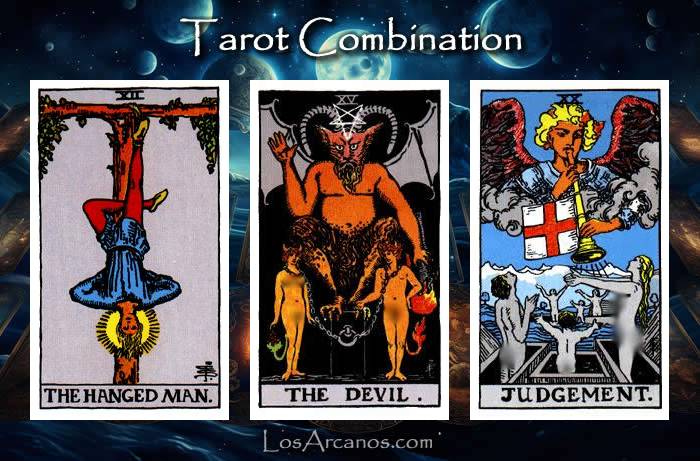 Combination THE HANGED MAN, THE DEVIL and JUDGEMENT