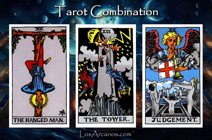 Combination THE HANGED MAN, THE TOWER and JUDGEMENT