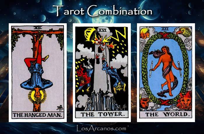 Combination THE HANGED MAN, THE TOWER and THE WORLD