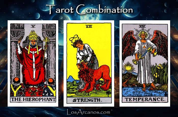 Combination THE HIEROPHANT, STRENGTH and TEMPERANCE