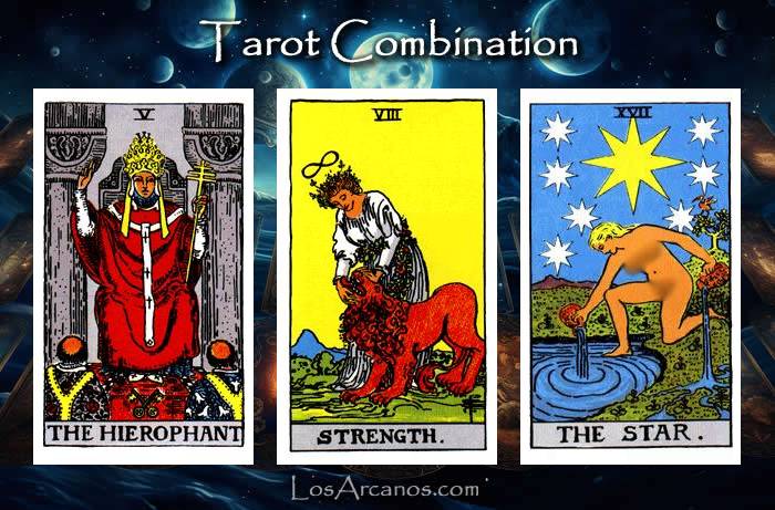 Combination THE HIEROPHANT, STRENGTH and THE STAR