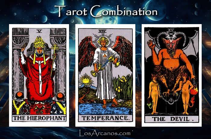 Combination THE HIEROPHANT, TEMPERANCE and THE DEVIL